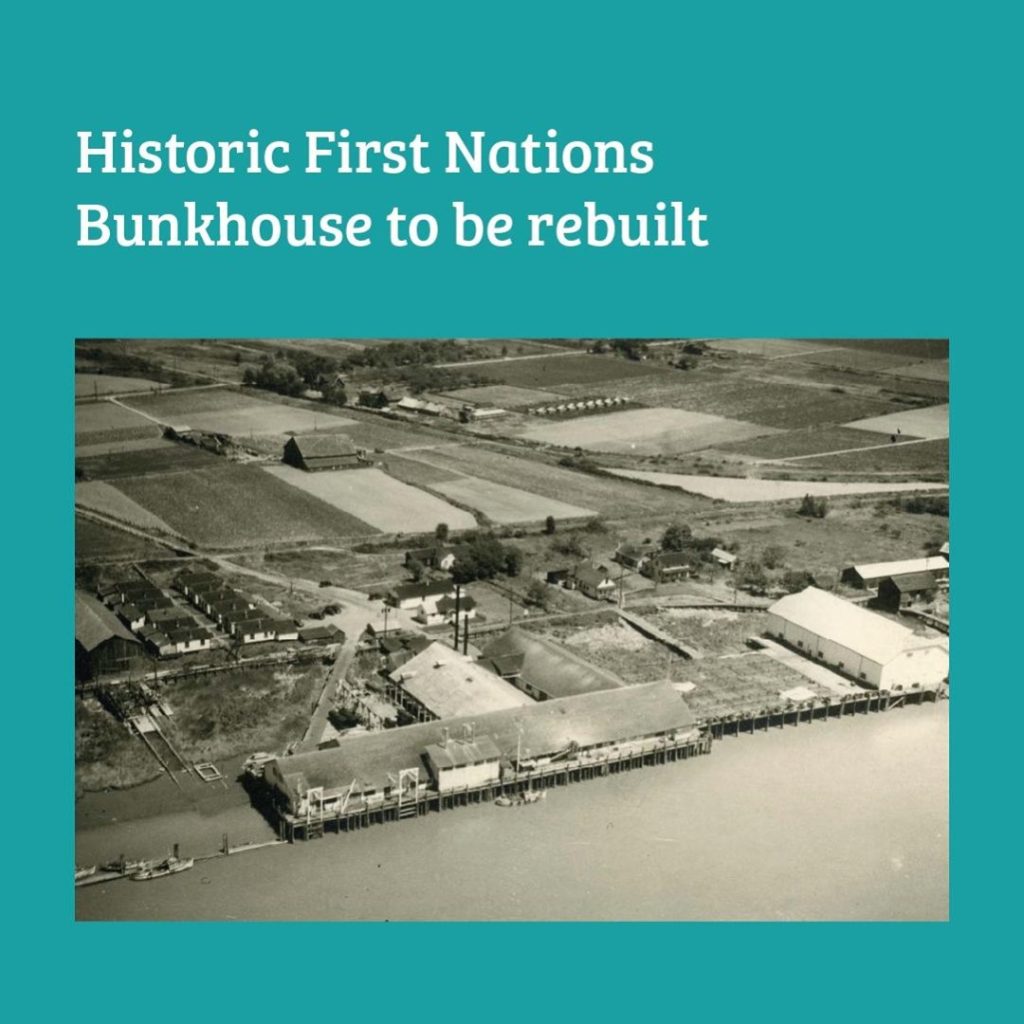 Richmond City Council recently voted to rebuild the historic First Nations Bunkh