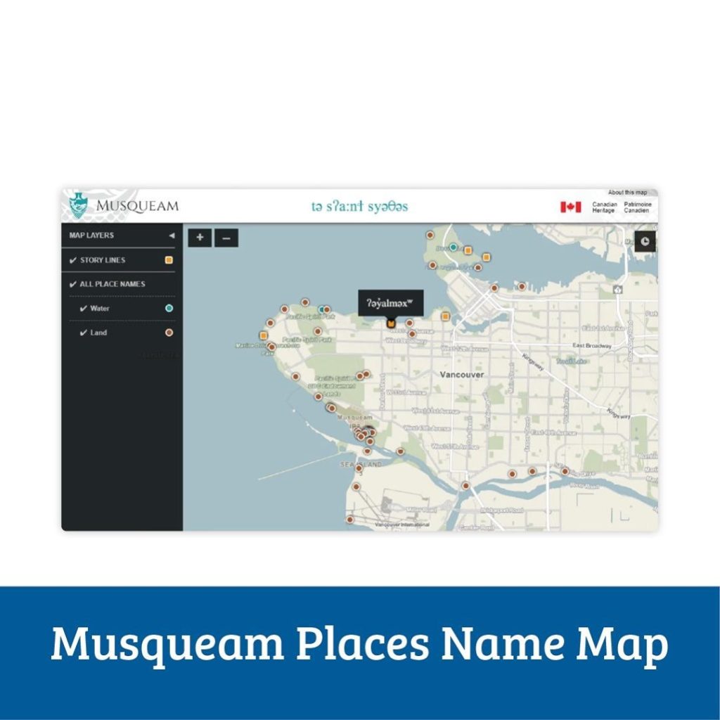 Explore Musqueam land with our interactive tool!  

With the Musqueam Places Nam