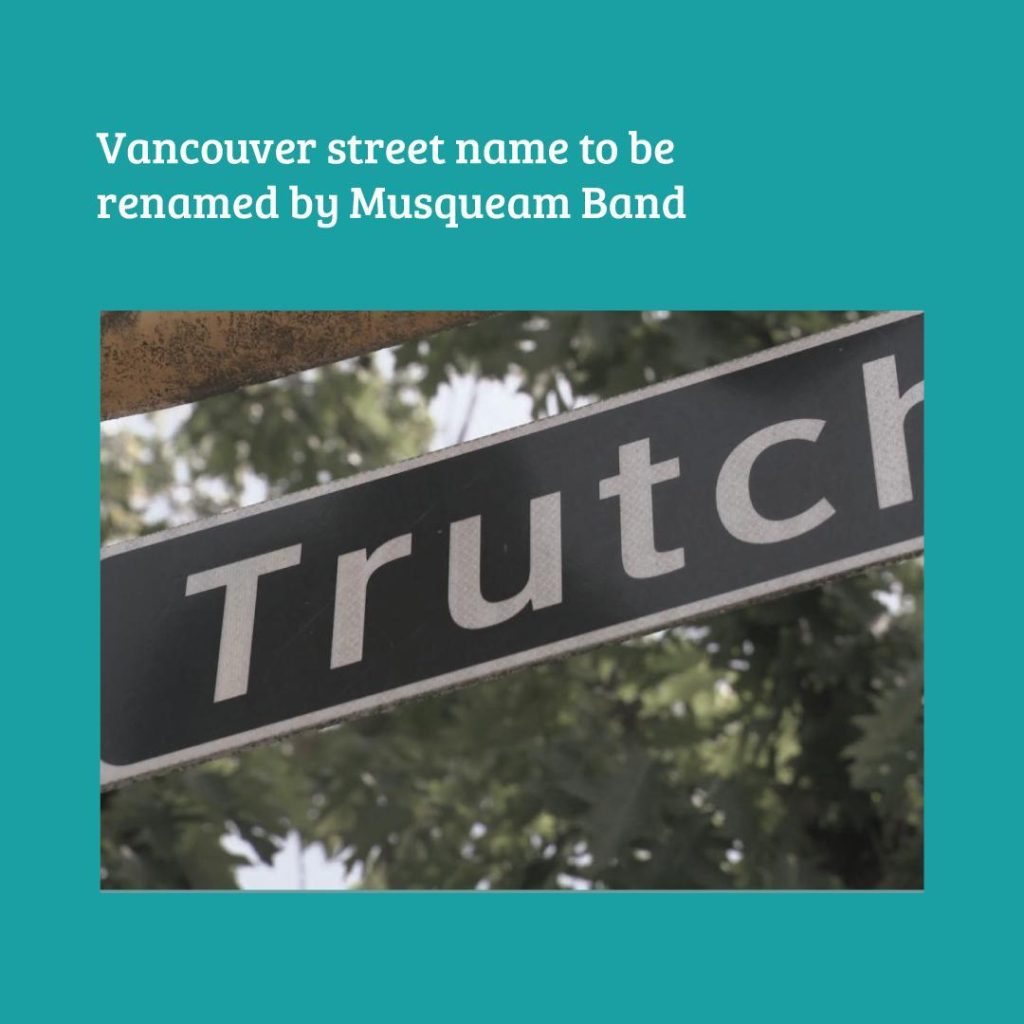 A street in Vancouver will be renamed by the Musqueam Band after the city counci