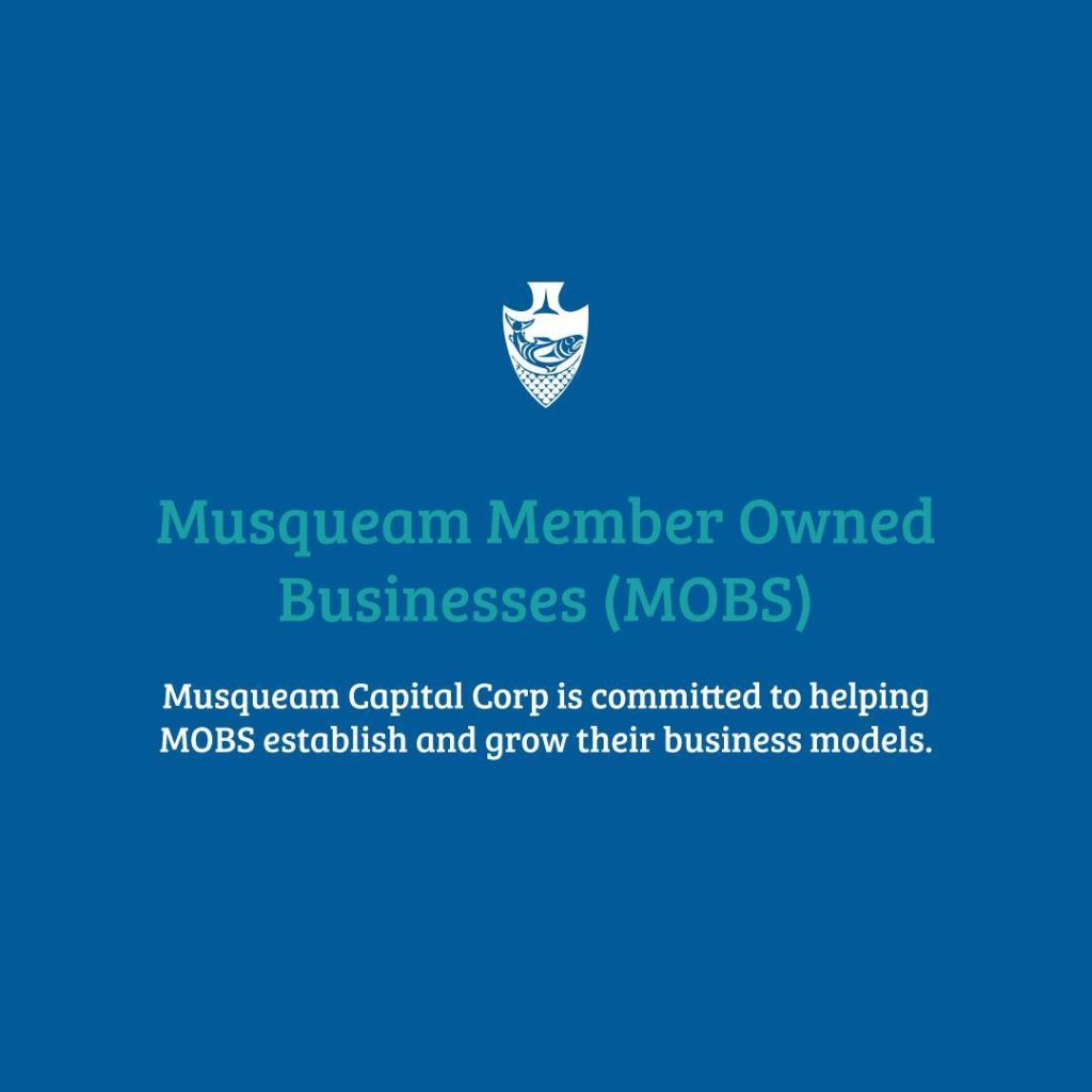 One of our objectives at MCC is to work closely with the Musqueam Member Owned B